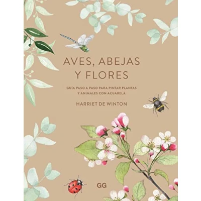 Imagen de Aves, abejas y flores: Guía paso a para pintr plantas animales con acuarela