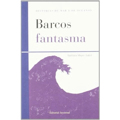 Imagen de Barcos Fantasma (historias De Mar Y Oceanos)