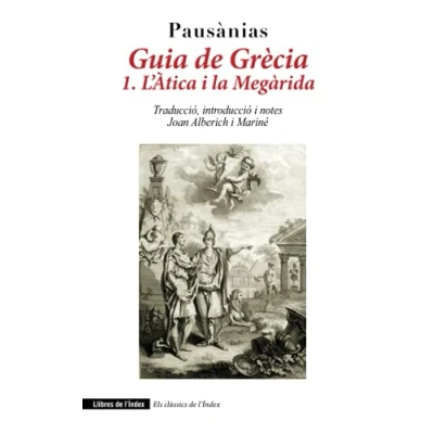 Imagen de Guia de Grècia: L&#039;Àtica i la Megàrida: 0 (Els clàssics l&#039;Índex)