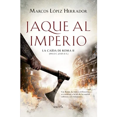 Imagen de Jaque al Imperio: La caída de Roma (II) 384 d.C. 415 d.C (Narrativa con Valores)