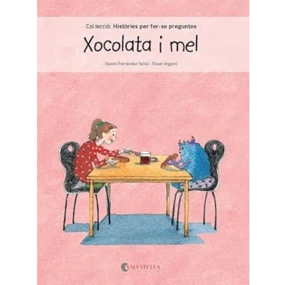 Imagen de Xocolata i mel: 2 (Històries per fer se preguntes)