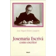 Imagen de Josemaria Escriva Como Escritor