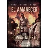 Imagen de El amanecer de un hombre muerto (SIN COLECCION)