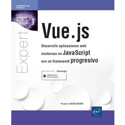 Imagen de Vue.js: Desarrolle aplicaciones web modernas en JavaScript (Expert It)