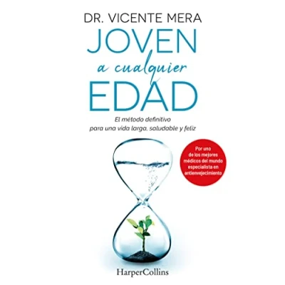 Imagen de Joven a cualquier edad. El método Definitivo Para Una Vida Larga, Saludable Y feliz: Metodo Feliz (HarperCollins)