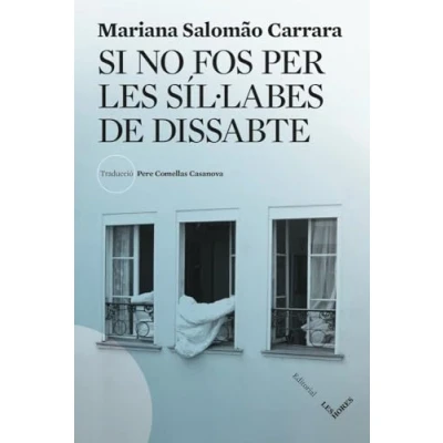 Imagen de Si No Fos Per Les Síl·labes De Diss Mariana Salomao Carrara (autor), Pere Comellas Casanova (traducción)