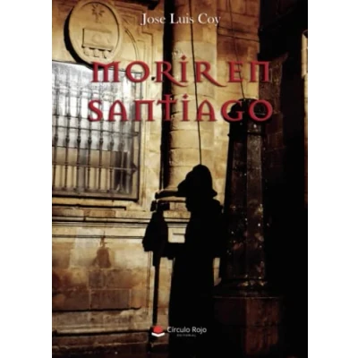 Imagen de Morir en Santiago (SIN COLECCION)