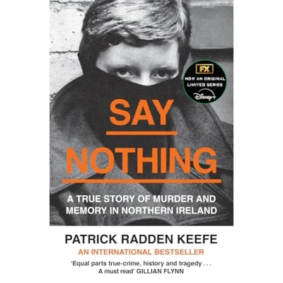 Imagen de Say Nothing: A True Story Of Murder And Memory In Northern Ireland