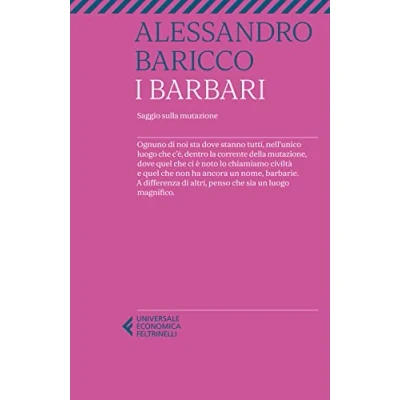 Imagen de I Barbari. Saggio Sulla Mutazione