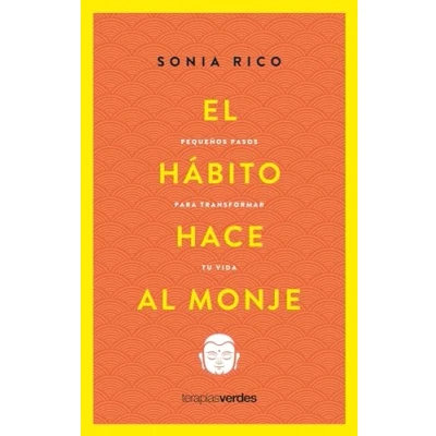 Imagen de HÁBITO HACE AL MONJE, EL: Pequeños pasos para transformar tu vida (Terapias Prácticos)