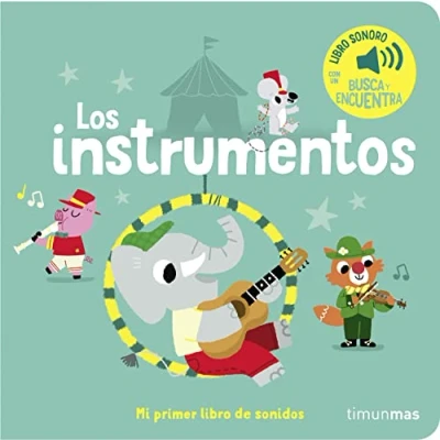 Imagen de Los instrumentos. Mi primer libro de sonidos (Libros con sonido)