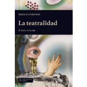 Imagen de la teatralidad: l teatro en vida (LA PAJARITA DE PAPEL EDICIONES)