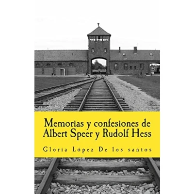 Imagen de Memorias y confesiones de Albert Speer Rudolf Hess: Volume 12 (In memoriam historia)