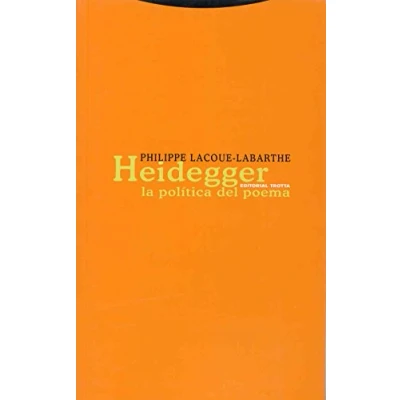 Imagen de Heidegger. La Política Del Poema (ESTRUCTURAS Y PROCESOS FILOSOFIA)