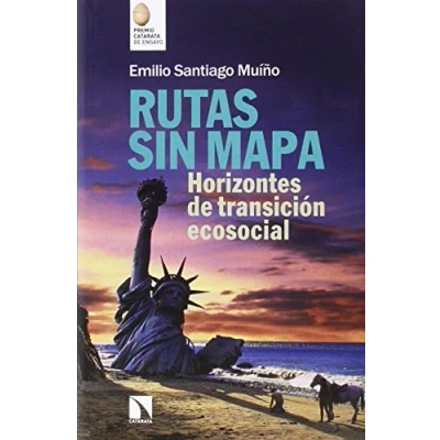 Imagen de Rutas Sin Mapa: Horizontes de transición ecosocial (COLECCION MAYOR)