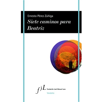 Imagen de Siete caminos para Beatriz: 1 (VANDALIA)
