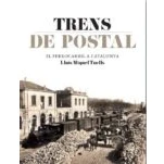 Imagen de Trens de postal. El ferrocarril a Catalunya (Col·lecció Targeta postal)