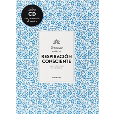 Imagen de Tu Primera Sesión De Respiración Consciente (+ CD) (Terapias. Guías esenciales del bienestar)
