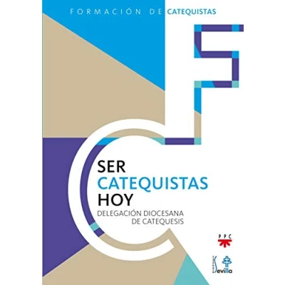 Imagen de Ser Catequistas Hoy (Catequesis Sevilla)