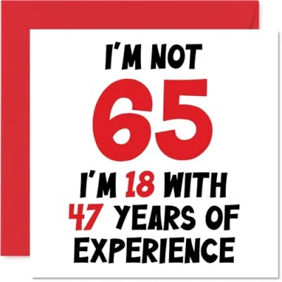 Imagen de Stuff4 tarjeta de cumpleaños 65 para mujeres y hombres, con texto en inglés Not I&#039;m 18 With 47 Years Experience divertida mm x 145