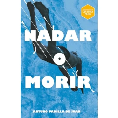 Imagen de Nadar o morir (Lectura Fácil): 311 (Gran Angular)