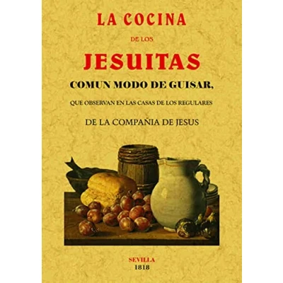 Imagen de la cocina de los Jesuitas.: Común modo guistar, que se observaban en las casas regulares Compañía Jesús. (RELIGION)