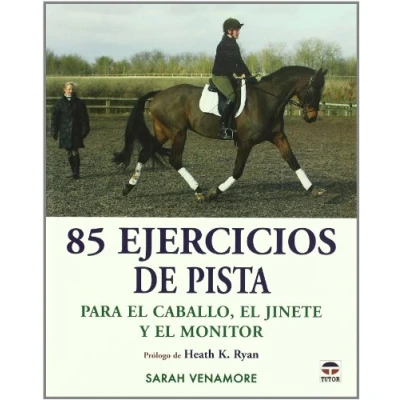 Imagen de 85 ejercicios de pista para el caballo, jinete y monitor (DEPORTES)