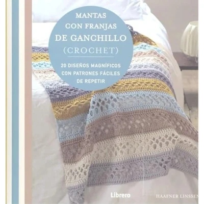 Imagen de LIBRERO Mantas con Franjas de Ganchillo (Crochet): 20 Diseños magníficos Patrones fáciles Repetir. (Costura/Punto/Ganchillo)