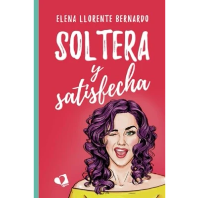 Imagen de Soltera y satisfecha (MIL AMORES)