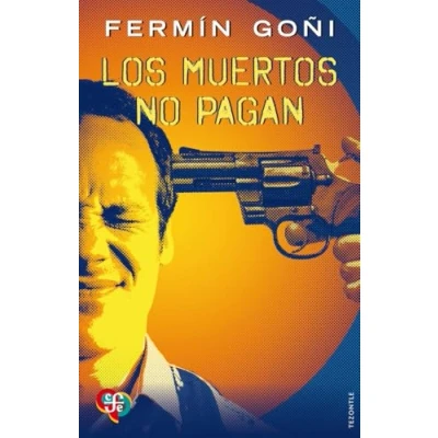Imagen de Los muertos no pagan (Tezontle)