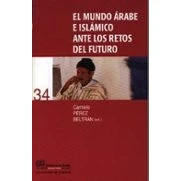 Imagen de El Mundo Arabe E Islamico Ante Los Retos Del Futuro