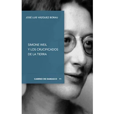 Imagen de Simone Weil Y Los Crucificados De La Tierra