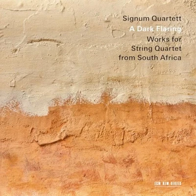 Imagen de A Dark Flaring. Works For String Quartet From South Africa Cd SIGNUM QUARTETT