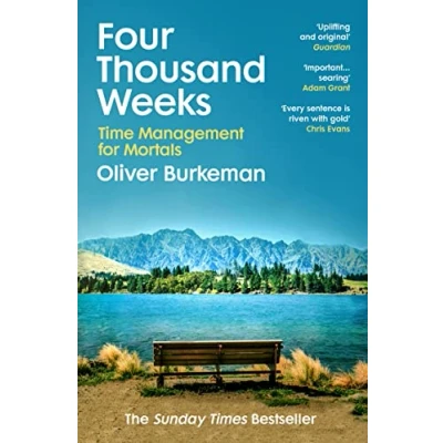 Imagen de Four Thousand Weeks : Embrace Your Limits. Change Life. Make