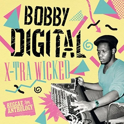 Imagen de X Tra Wicked (Bobby Digital Reggae Anthology) [Vinilo]