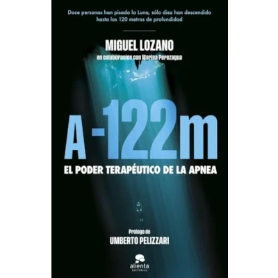 Imagen de A 122 metros: El poder terapéutico de la apnea (Alienta)