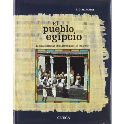 Imagen de el pueblo egipcio: La vida cotidiana en imperio de los faraones: 1 (Egipto)