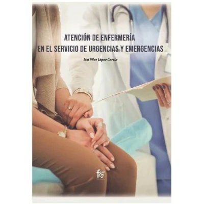 Imagen de ATENCIÓN DE ENFERMERÍA EN EL SERVICIO URGENCIAS: Y EMERGENCIAS (ENFERMERIA)