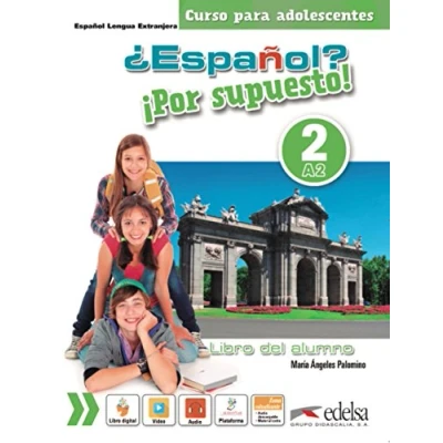Imagen de ¿Español? ¡Por supuesto! 2 A2 Libro del alumno: alumno (A2)