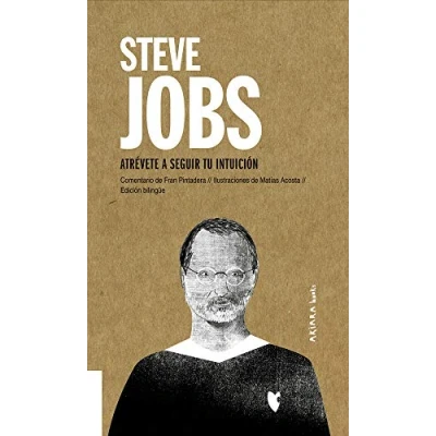 Imagen de Steve Jobs: Atrévete a Seguir Tu intuición: Intuición Volume 6 (Akiparla)
