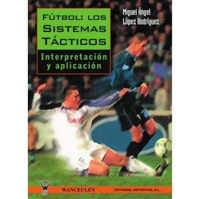 Imagen de Fútbol: Los Sistemas Tácticos