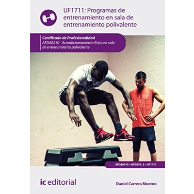 Imagen de Programas de entrenamiento en sala polivalente. AFDA0210 Acondicionamiento físico la polivalente (SIN COLECCION)
