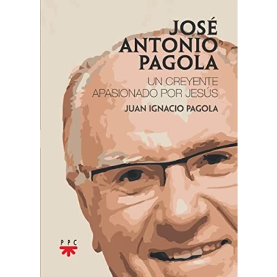 Imagen de JOSÉ ANTONIO PAGOLA: Un creyente apasionado por Jesús (Conversaciones con)