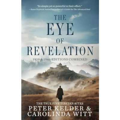 Imagen de The Eye of Revelation 1939 &amp; 1946 Editions Combined: True Five Tibetan Rites
