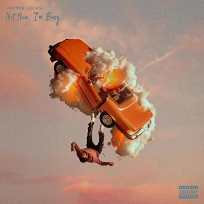 Imagen de Not Now I M Busy Joyner Lucas