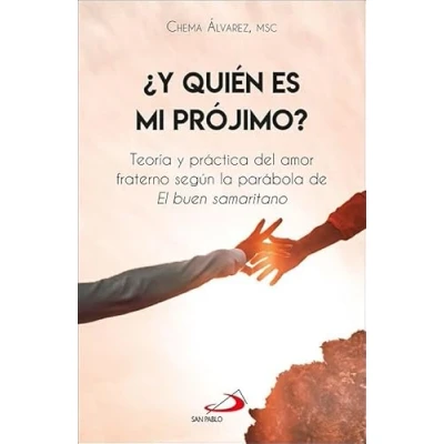 Imagen de ¿y Quien Es Mi Prójimo?