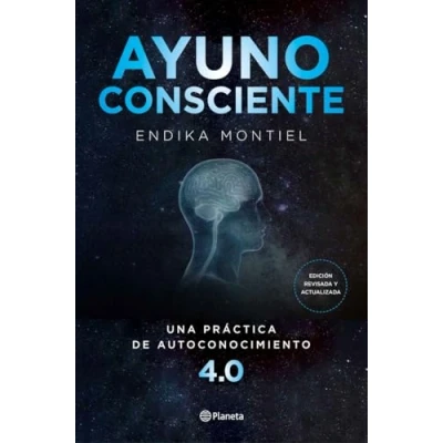 Imagen de Ayuno consciente: Una práctica de autoconocimiento 4.0 (No Ficción)