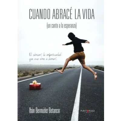 Imagen de Cuando Abrace la Vida. Un canto a espirtualidad