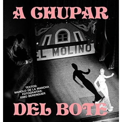 Imagen de A CHUPAR DEL BOTE: Ximo Berenguer &amp; Manolo de la Mancha (SIN COLECCION)