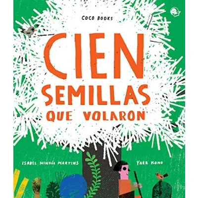 Imagen de Cien semillas que volaron (SIN COLECCION)